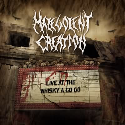 Malevolent Creation: "Live At The Whisky A Go Go" – 2008